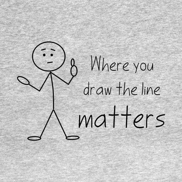 Where You Draw the Line Matters by Verl